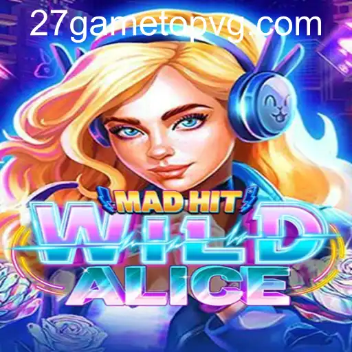 MadHitWildAlice